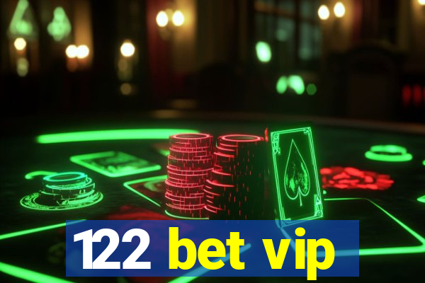 122 bet vip
